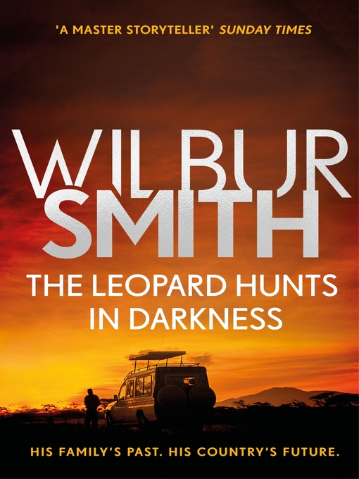 Title details for The Leopard Hunts in Darkness by Wilbur Smith - Available